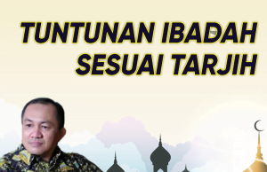 Tuntunan Ibadah Sesuai Tarjih