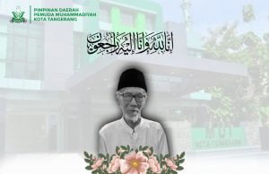 PIMPINAN DAERAH PEMUDA MUHAMMADIYAH KOTA TANGERANG BERBELASUNGKAWA ATAS WAFATNYA KH. EDI JUNAEDI NAWAWI